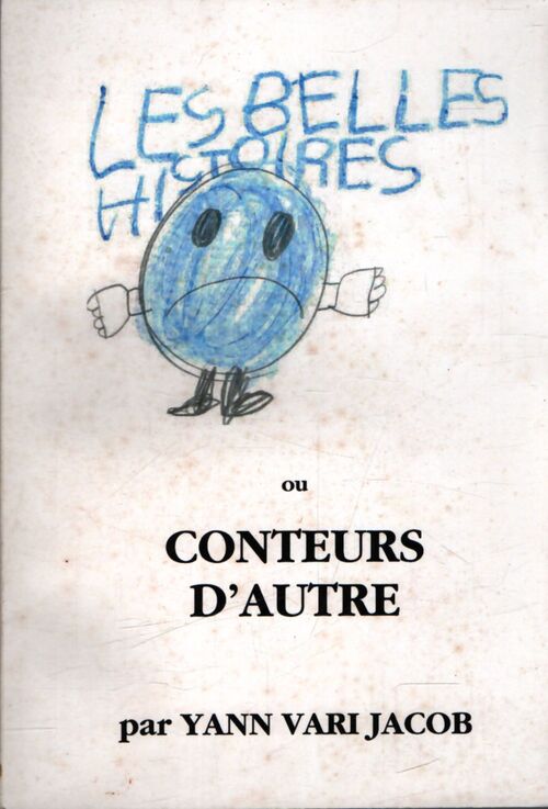 Les belles histoires ou conteurs d'autre - Yann Vari Jacob - Livre