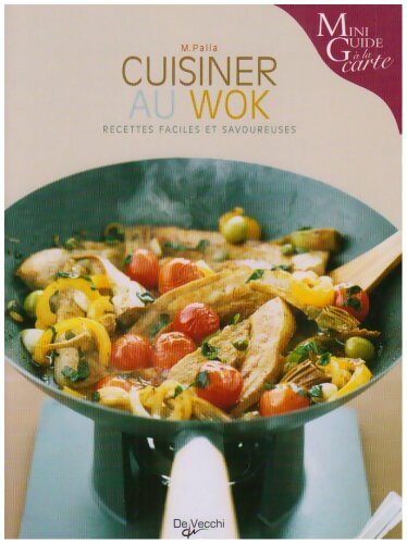 Cuisiner au wok - Monica Palla - Livre