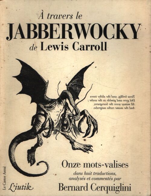 A travers le jabberwocky de Lewis Carroll. Onze mots-valises dans huit traductionL- - Lewis Carroll - Livre
