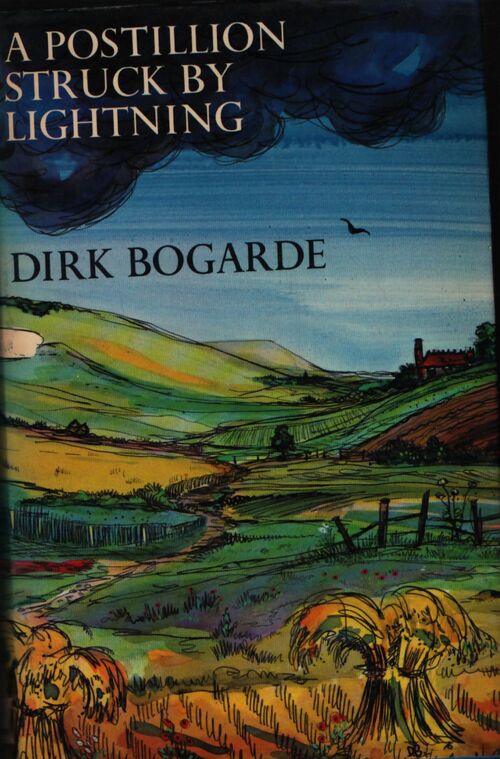 A postillion struck by lightning - Dirk Bogarde - Livre