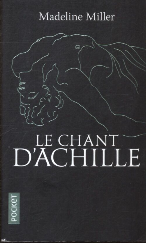Le chant d'Achille - Madeline Miller - Livre