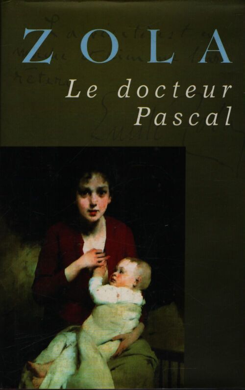 Le docteur Pascal - Emile Zola - Livre