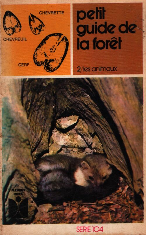 Petit guide de la forêt Tome II : Les animaux - Paul-Henry Plantain - Livre