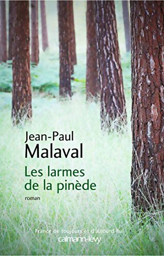 Les larmes de la pinède - Jean-Paul Malaval - Livre