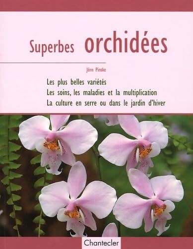 Superbes orchidées - Jörn Pinske - Livre