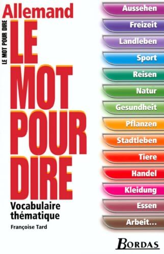 Le Mot pour dire Allemand - Françoise Tard - Livre