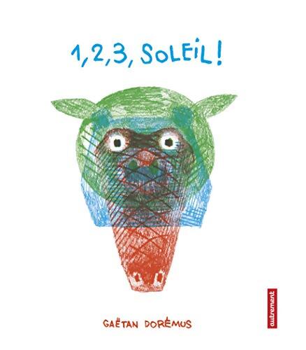 1 2 3 soleil! - Gaëtan Dorémus - Livre