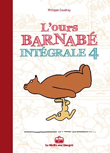 L'Ours Barnabé - Intégrale T4 - Philippe Coudray - Livre