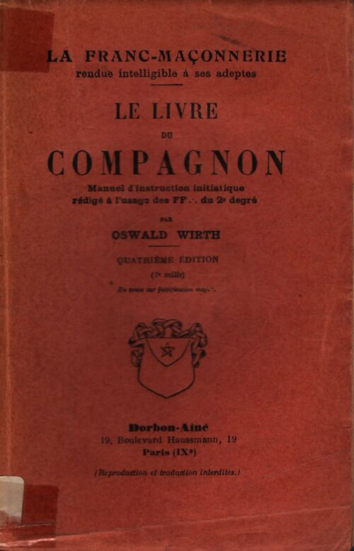 La franc-maçonnerie rendue intelligible à ses adeptes Tome II : Le compagnon - Oswald Wirth - Livre