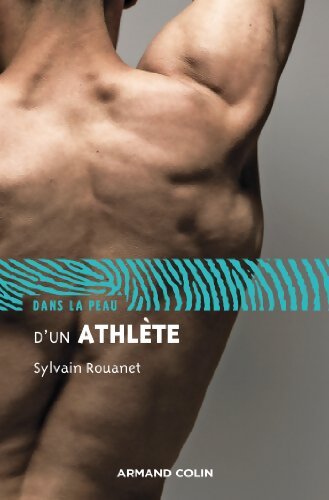 Dans la peau d'un athlète - Sylvain Rouanet - Livre