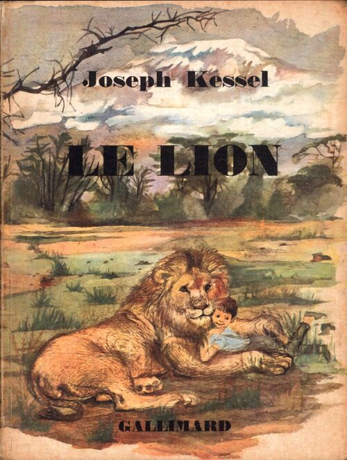 Le lion - Joseph Kessel - Livre