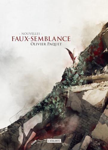 FAUX-SEMBLANCE - Olivier Paquet - Livre