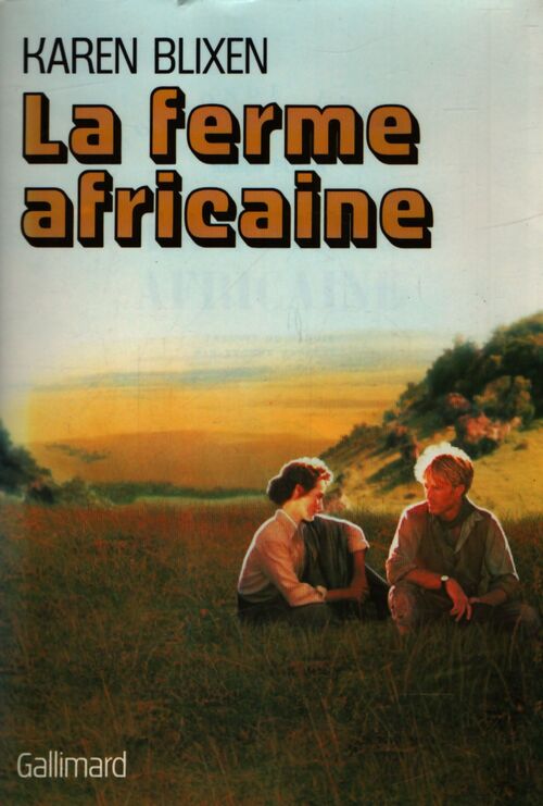 La ferme africaine - Karen Blixen - Livre