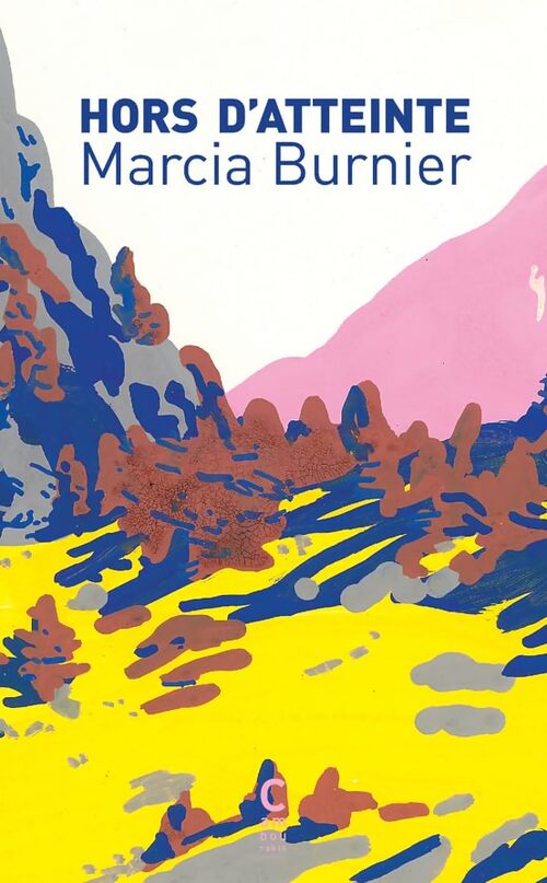 Hors d'atteinte - Marcia Burnier - Livre