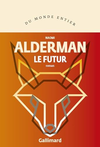 Le futur - Naomi Alderman - Livre