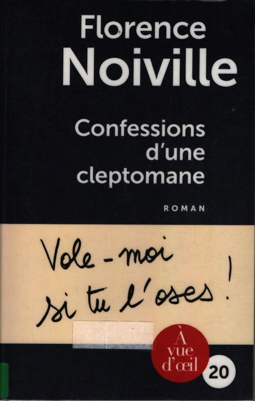 Confessions d'une cleptomane - Florence Noiville - Livre