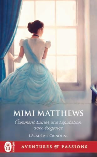 Comment ruiner une réputation avec élégance - Mimi Matthews - Livre