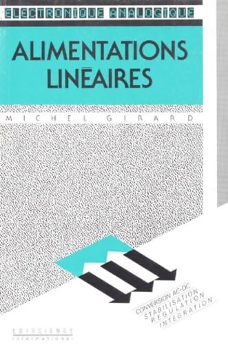 Alimentations lineaires - Michel Girard - Livre