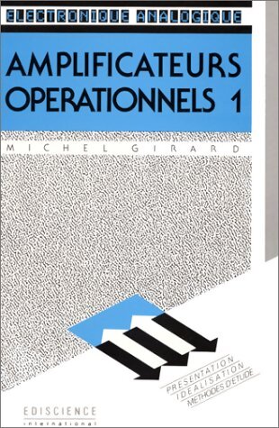 Amplificateurs opérationnels 1 - Michel Girard - Livre