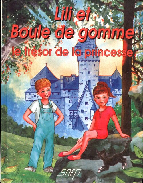 Lili et Boule de gomme : Le trésor de la princesse - Francis Keller - Livre