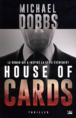 House of cards - Michael Dobbs - Livre