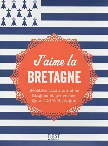 J'aime la Bretagne - Mathilde Le Guern - Livre