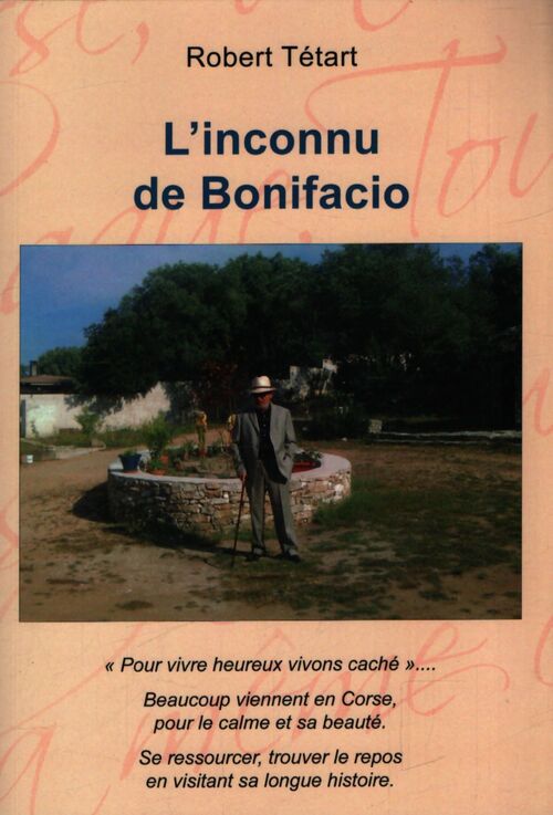 L'inconnu de Bonifacio - Robert Tétart - Livre