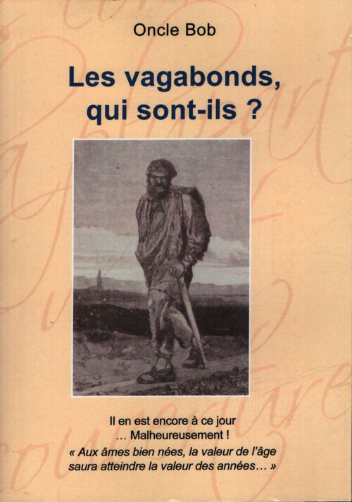 Les vagabonds, qui sont-ils? - Oncle Bob - Livre