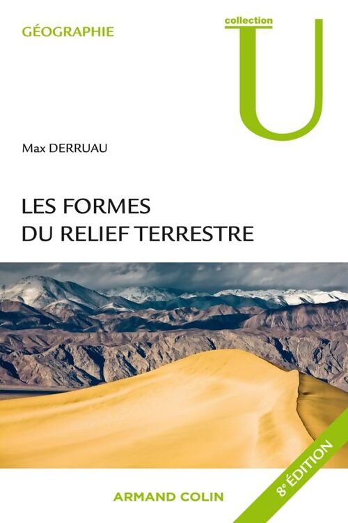 Les formes du relief terrestre : Notions de géomorphologie - Max Derruau - Livre