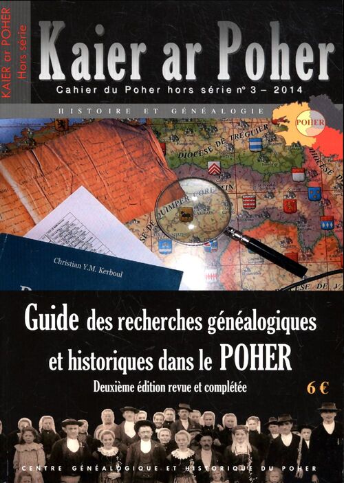 Cahier du Poher hors-série n°3 : Guide des recherches généalogiques et historiques dans le Poher - Collectif - Livre