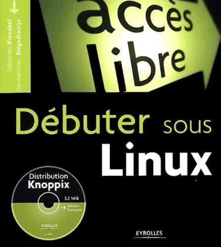Débuter sous Linux - Michel Bouissou - Livre