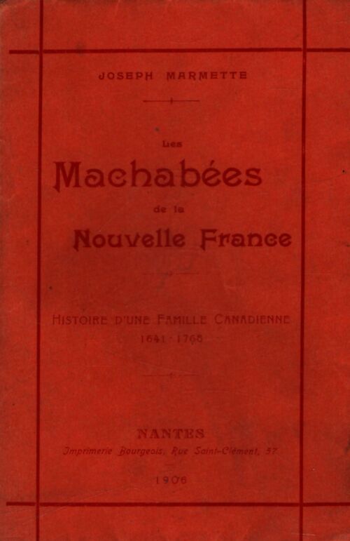 Les machabées de la nouvelle France - Joseph Marmette - Livre