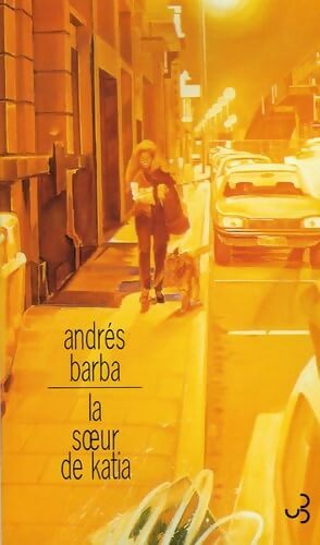 La soeur de Katia - Andrès Barba - Livre