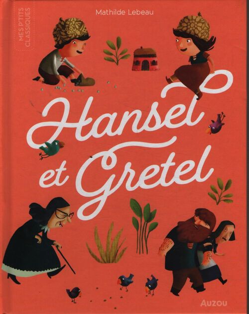 Les p'tits classiques - hansel et gretel - Collectif - Livre