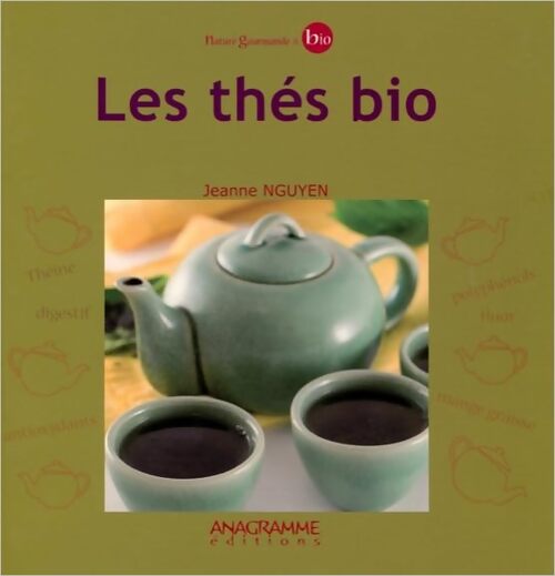 Les thés bio - Jeanne Nguyen - Livre
