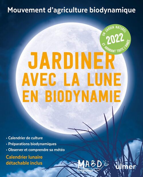 Jardiner avec la lune en biodynamie 2022 - Laurent Dreyfus - Livre
