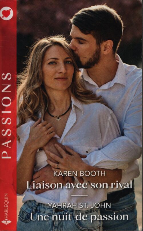 Liaison avec son rival / Une nuit de passion - Karen Booth - Livre