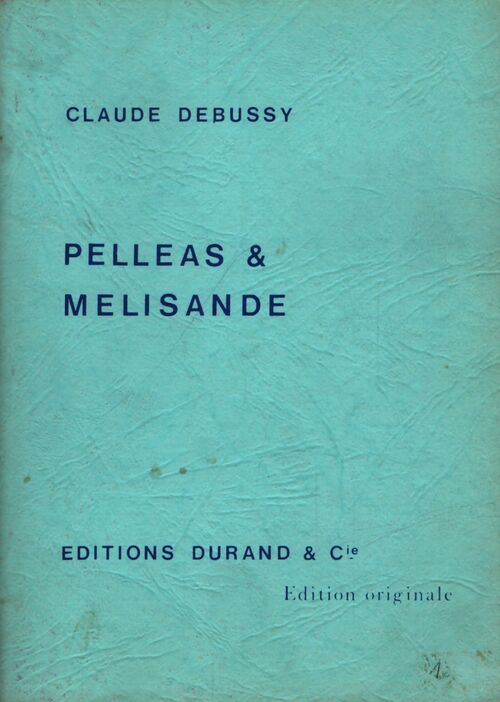 Pelleas & Melisande - Claude Debussy (musique) - Livre