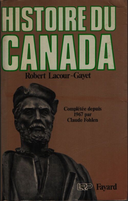 Histoire du Canada - Robert Lacour-Gayet - Livre