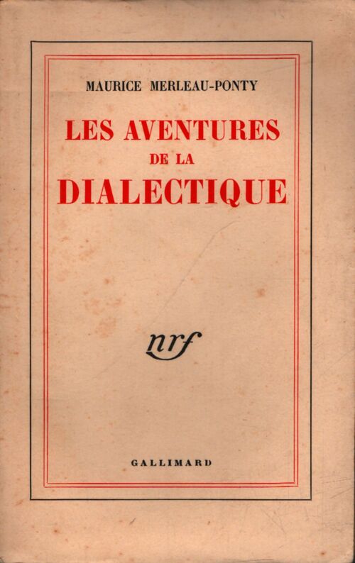 Les aventures de la dialectique - Maurice Merleau-Ponty - Livre