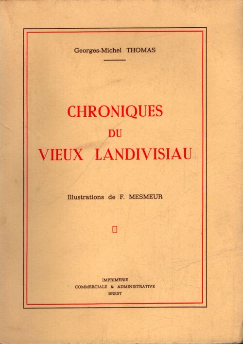 Chroniques du vieux Landivisiau - Georges-Michel Thomas - Livre