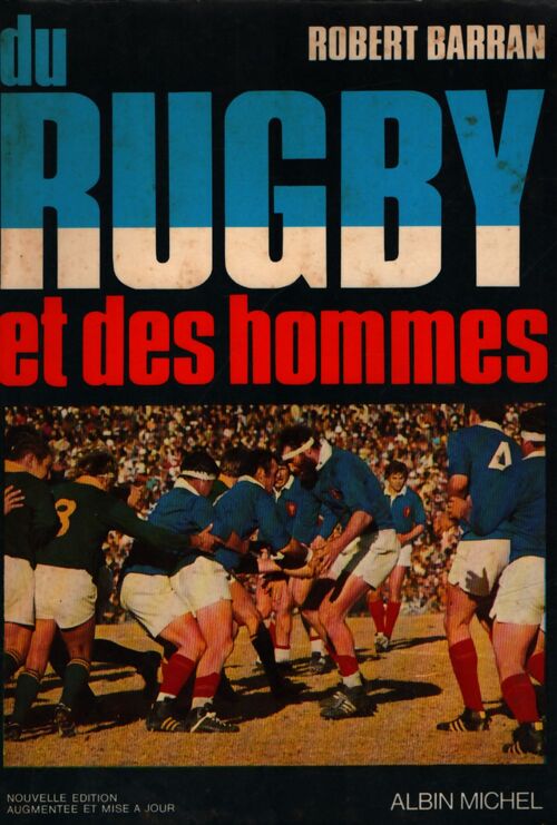 Du rugby et des hommes - Robert Barran - Livre