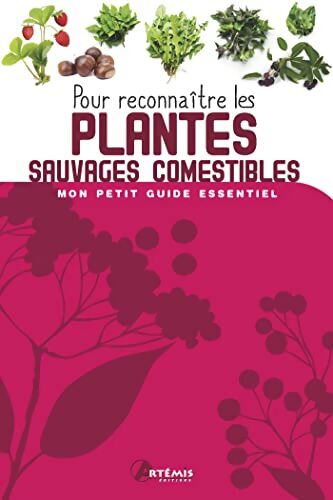 Pour reconnaître les plantes sauvages comestibles - Collectif - Livre
