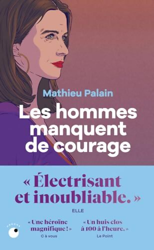 Les Hommes manquent de courage - Mathieu Palain - Livre