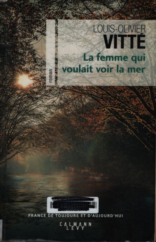 La femme qui voulait voir la mer - Louis-Olivier Vitté - Livre