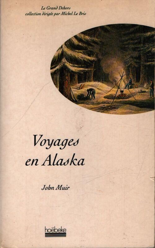 Voyages en Alaska - John Muir - Livre