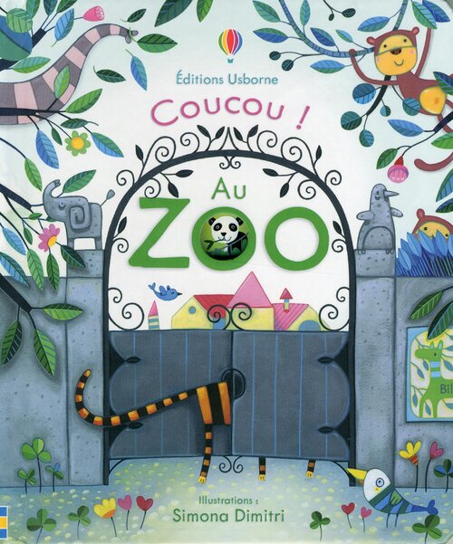 Coucou ! Au zoo - Anna Milbourne - Livre