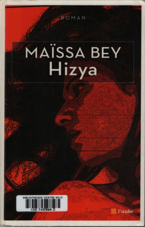 Hizya - Maïssa Bey - Livre