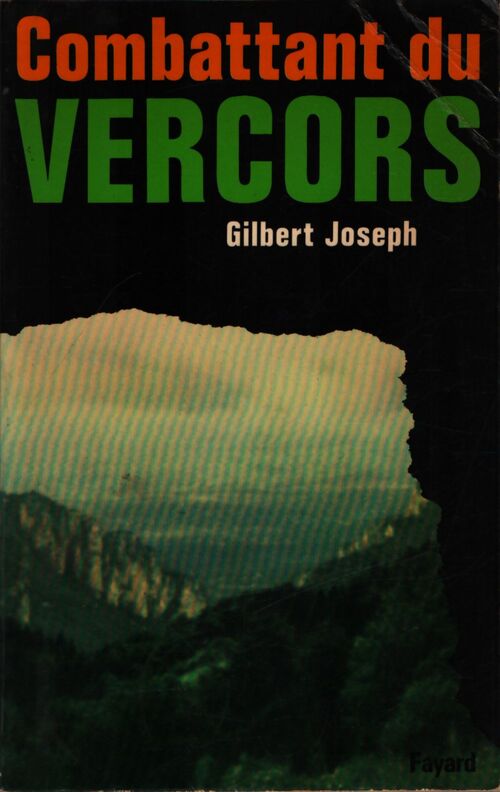 Combattant du Vercors - Gilbert Joseph - Livre