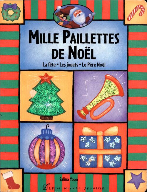 Mille paillettes de noël : La fête - les jouets - le père-noël - Salina Yoon - Livre